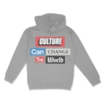 Culture Can Change The World - Hoodie -10oz