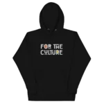 For The Culture - Full Embroidery Hoodie