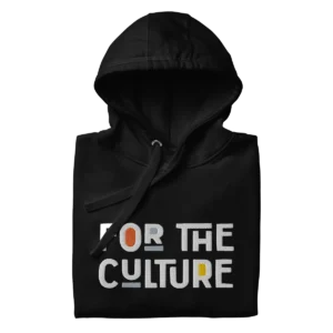 For The Culture - Full Embroidery Hoodie