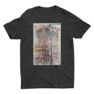 Where Words Fail Culture T-Shirt